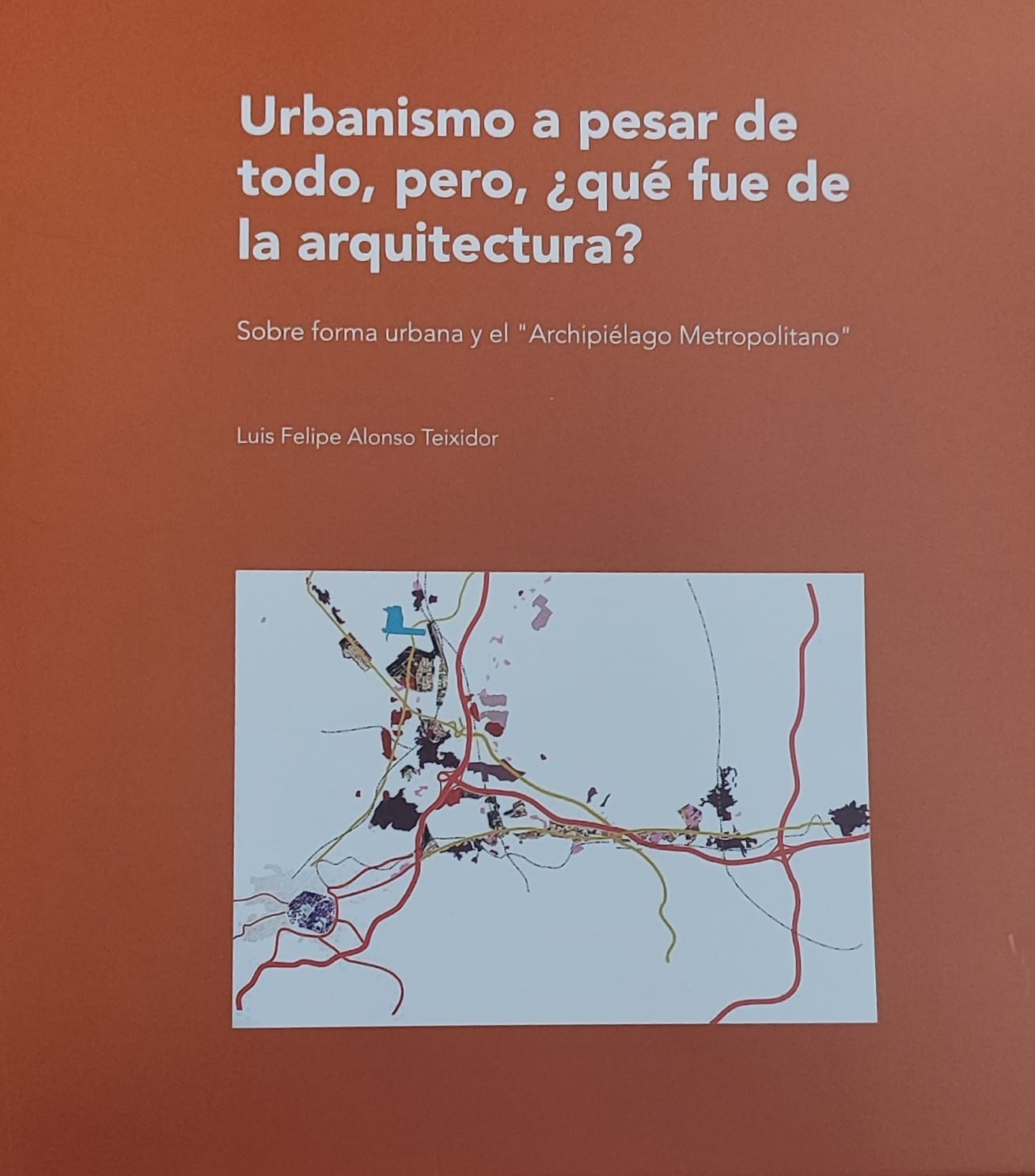 Urbanismo a pesar de todo, pero, ¿Qué fue de la arquitectura?